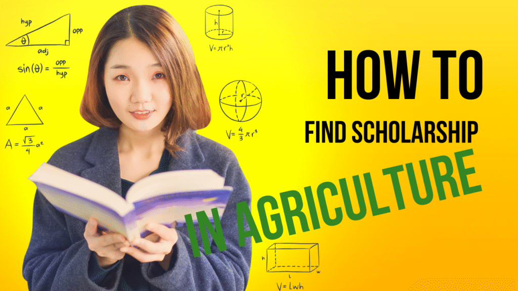 How to Find Scholarships for Master’s and PhD Students in Agriculture